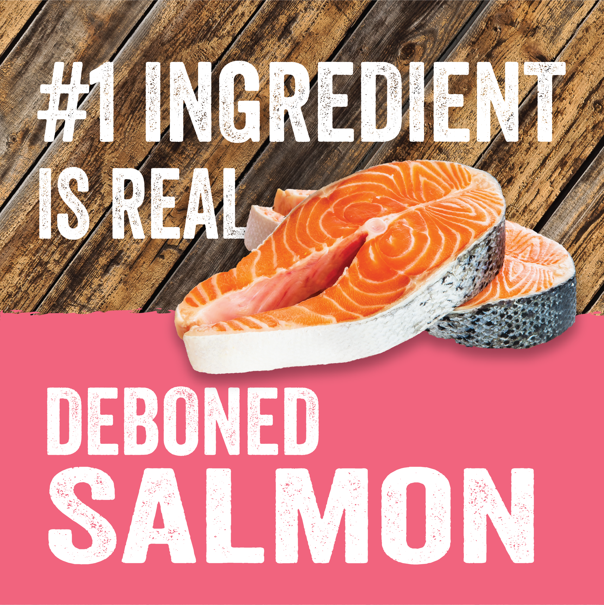 #1 ingredient is real, deboned salmon