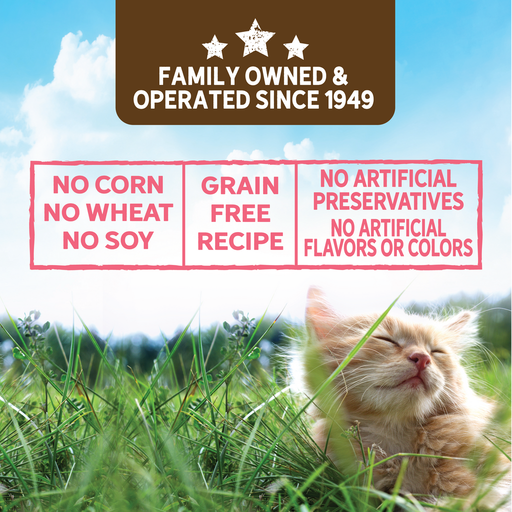 No Corn, Wheat or Soy. No Artificial Colors, Flavors or Preservatives.