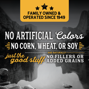 No Artificial Colors. No Corn, Wheat or Soy