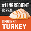 #1 ingredient is real, deboned turkey